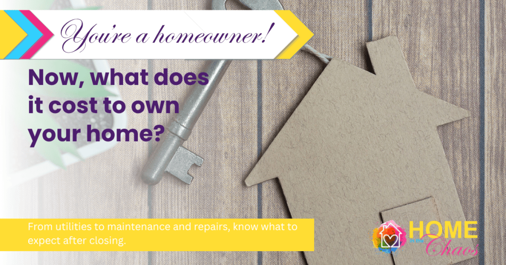 What to expect after buying a house, including homeownership costs and expenses after closing